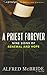 A Priest Forever: Nine Signs of Renewal and Hope by Alfred McBride
