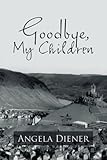 Image de Goodbye, My Children