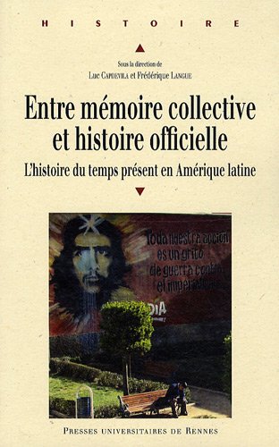 Entre mémoire collective et histoire officielle