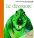 Mes Premieres Decouvertes: Le Dinosaure (French Edition) by 