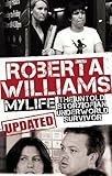 Roberta Williams: My Life by Roberta Williams