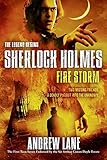 Fire Storm (Sherlock Holmes: The Legend Begins Book 4)
