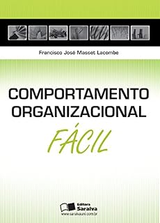 Livro COMPORTAMENTO ORGANIZACIONAL FÁCIL
