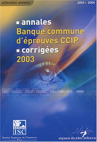 Annales 2003 de la banque d'épreuves communes, CCIP