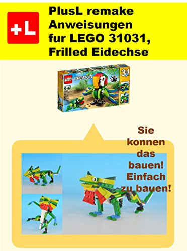 Plusl Remake Anweisungen Fur Lego 31031 Frilled Eidechse Sie