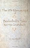 The 1931 Manuscript of Beelzebub's Tales to His Grandson by G I Gurdjieff, Robin Bloor