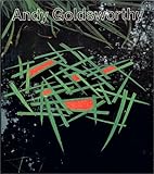 Andy Goldsworthy crée avec la nature (CREE AVEC LA NA) by