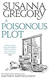 A Poisonous Plot (Matthew Bartholomew Chronicles)