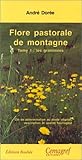 Flore pastorale de montagne, tome 1. Les graminées by 