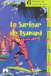 Le  surfeur de tsunami