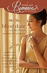 Blind Date Collection (A Timeless Romance Anthology Book 18)