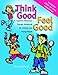 Think Good - Feel Good: A Cognitive Behaviour Therapy Workbook for Children and Young People