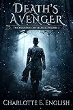 Death's Avenger: The Malykant Mysteries, Volume 2 (The Malykant Mysteries, Collected) by Charlotte E. English