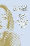 Image de How to Murder Your Life