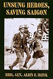 Unsung Heroes, Saving Saigon by 