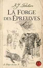 La  forge des épreuves