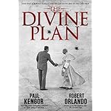The Divine Plan: John Paul II, Ronald Reagan, and the Dramatic End of the Cold War