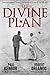 The Divine Plan: John Paul II, Ronald Reagan, and the Dramatic End of the Cold War by Paul Kengor, Robert Orlando