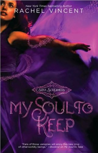 My Soul to Keep (Soul Screamers, Book 3) (text only) Original edition by R. Vincent