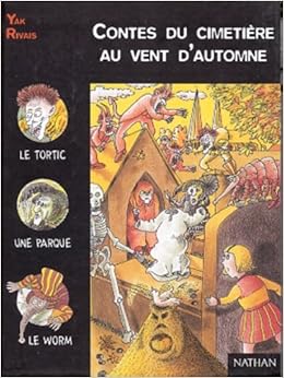 Amazon Fr Contes Du Cimetiere Au Vent D Automne Rivais Yak Livres