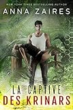 La captive des Krinars (French Edition) by Anna Zaires, Dima Zales