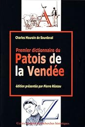Premier dictionnaire du patois de la Vendée