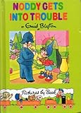 Noddy Gets into Trouble (Noddy Library)