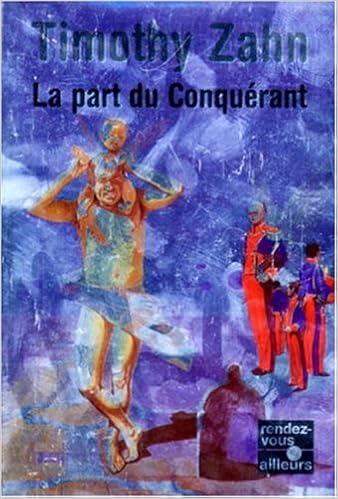 couverture de : Part du conqu&eacute;rant (la)