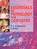 Essentials of Pathology for Dentistry, McMahon, R. F. and Sloan, Philip, 0443057060
