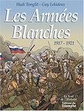 Les armées blanches, 1917-1921 by 