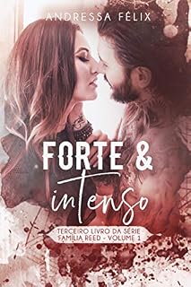 Livro FORTE E INTENSO (Família Reed Livro 4)