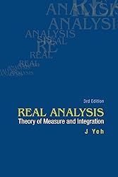 REAL ANALYSIS: THEORY OF MEASURE AND INTEGRATION