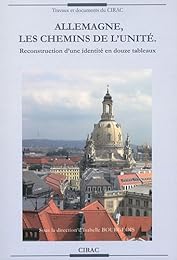Allemagne, les chemins de l'unité