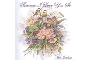 Because I Love You So