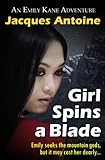 Girl Spins a Blade (An Emily Kane Adventure Book 4)