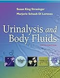 Urinalysis and Body Fluids, Susan Strasinger, Marjorie Dilorenzo, 080361697X