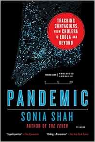 Pandemic Tracking Contagions From Cholera To Ebola And