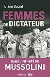 Image de Femmes de dictateur - Mussolini (French Edition)