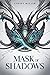 Mask of Shadows (Mask of Shadows, 1)