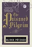 The Poisoned Pilgrim (US Edition) (A Hangman's Daughter Tale)