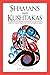 Shamans and Kushtakas: North Coast Tales of the Supernatural by Mary Giraudo Beck