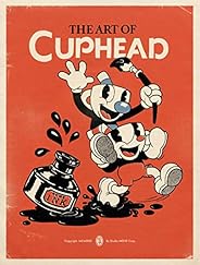 The Art of Cuphead (DARK HORSE BOOK)