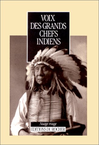 Voix des Grands Chefs Indiens by Claude Dordis, Olivier Delavault