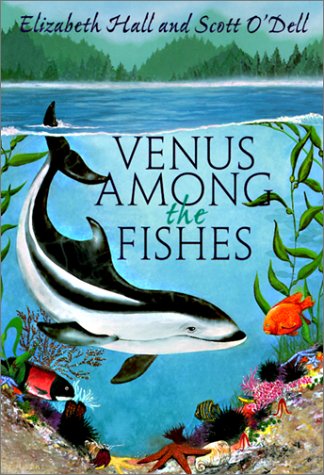 Venus Among The Fish 9780785789925 Hall Elizabeth O Dell Scott Books Amazon Com