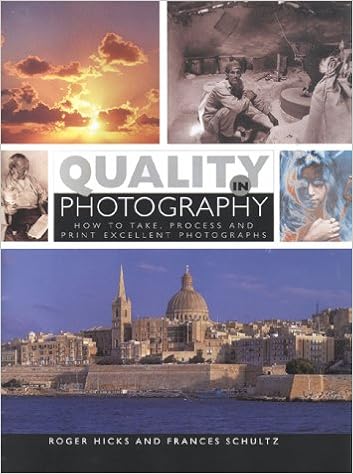 Quality In Photography How To Take Process And Print - 