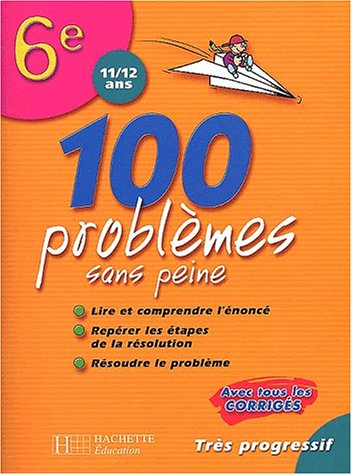 100 problèmes sans peine 6ème