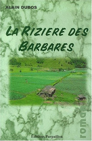 La  rizière des barbares