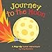 Journey to the Moon: A Pop-Up Lunar Adventure