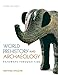 World Prehistory and Archaeology