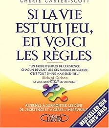 Si la vie est un jeu, en voici les règles